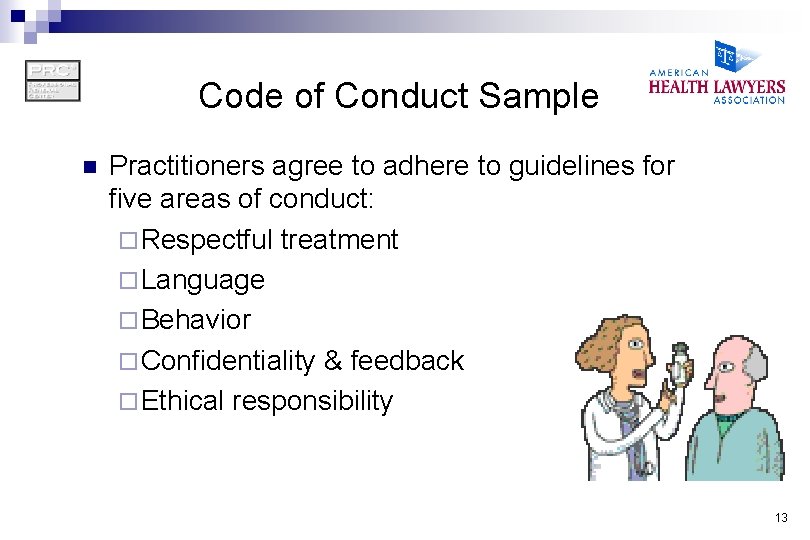 Code of Conduct Sample n Practitioners agree to adhere to guidelines for five areas