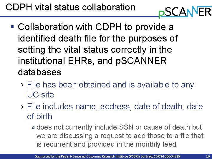 CDPH vital status collaboration § Collaboration with CDPH to provide a identified death file