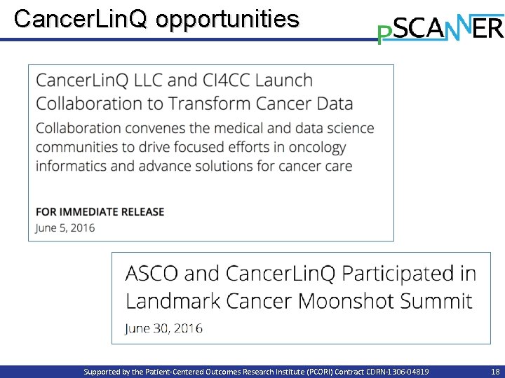 Cancer. Lin. Q opportunities Supported by the Patient-Centered Outcomes Research Institute (PCORI) Contract CDRN-1306