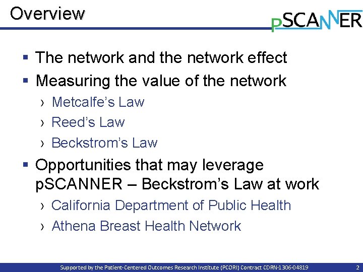 Overview § The network and the network effect § Measuring the value of the