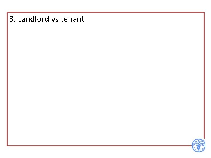 3. Landlord vs tenant 