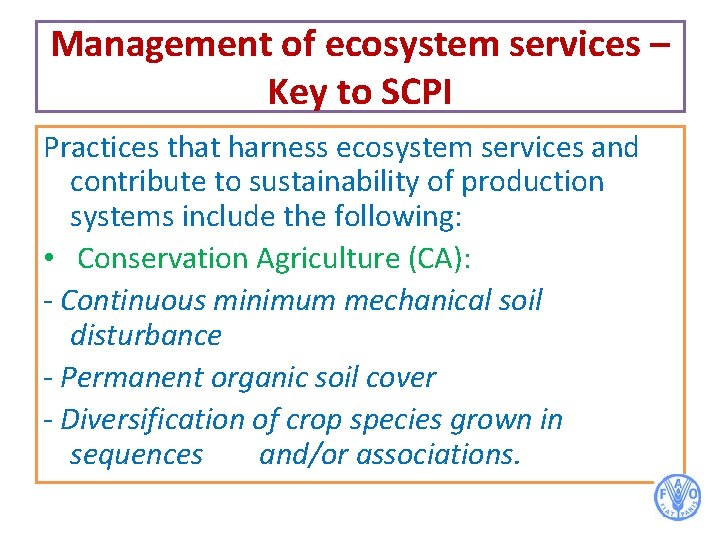 Management of ecosystem services – Key to SCPI Practices that harness ecosystem services and