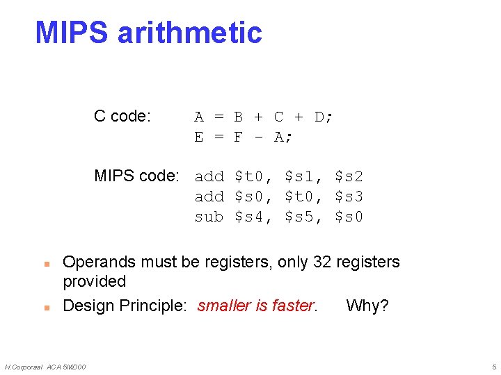 MIPS arithmetic C code: A = B + C + D; E = F