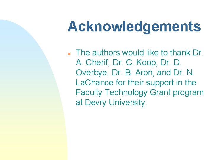 Acknowledgements n The authors would like to thank Dr. A. Cherif, Dr. C. Koop,
