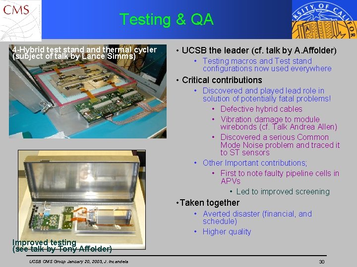 Testing & QA 4 -Hybrid test stand thermal cycler (subject of talk by Lance