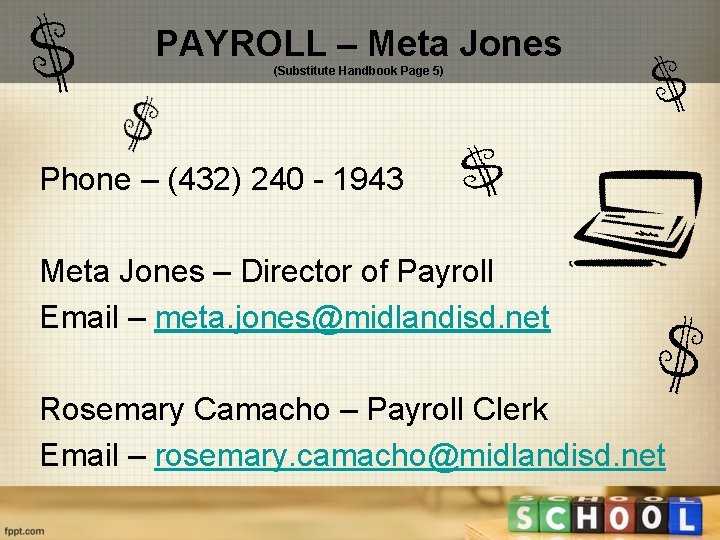 PAYROLL – Meta Jones (Substitute Handbook Page 5) Phone – (432) 240 - 1943