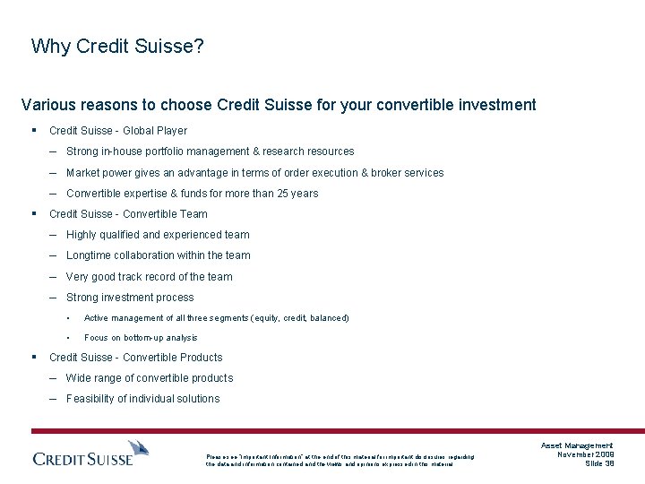 Why Credit Suisse? Various reasons to choose Credit Suisse for your convertible investment §