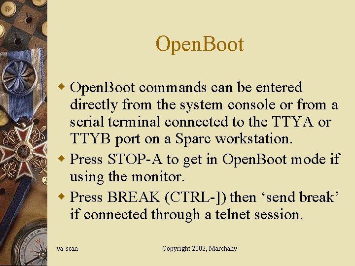 Open. Boot w Open. Boot commands can be entered directly from the system console