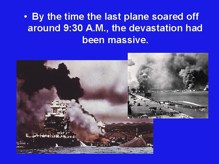  • By the time the last plane soared off around 9: 30 A.