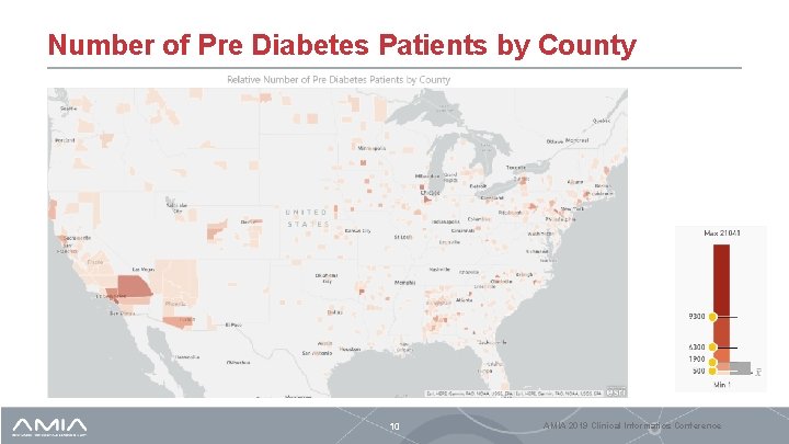 Number of Pre Diabetes Patients by County 10 AMIA 2019 Clinical Informatics Conference 