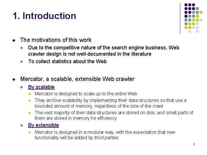 1. Introduction l The motivations of this work l l l Due to the