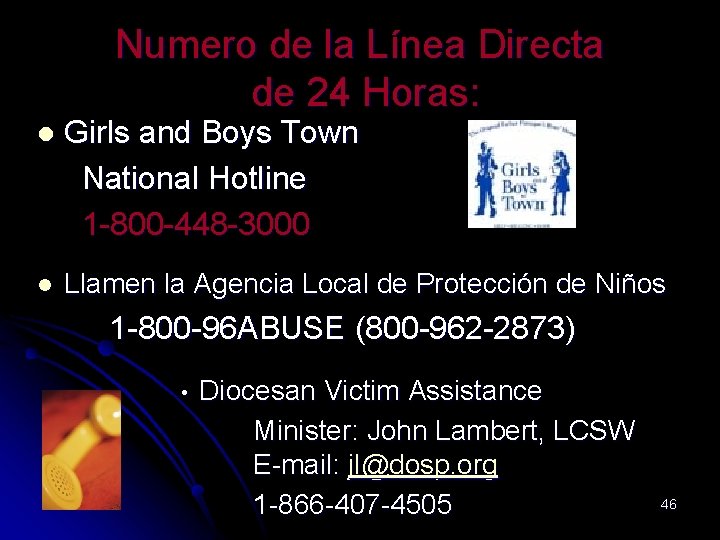Numero de la Línea Directa de 24 Horas: l Girls and Boys Town National
