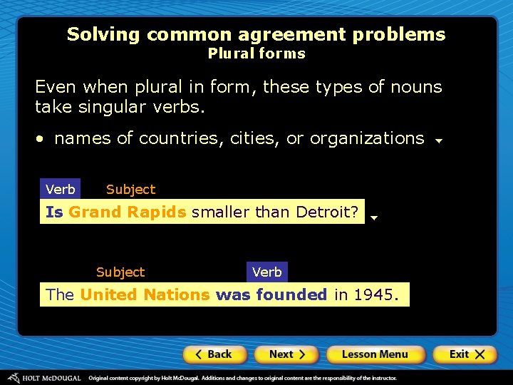 Solving common agreement problems Plural forms Even when plural in form, these types of