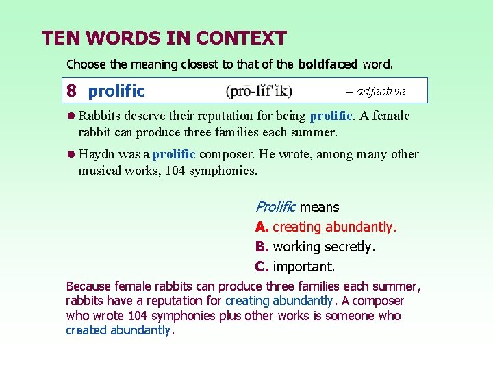 TEN WORDS IN CONTEXT Choose the meaning closest to that of the boldfaced word.