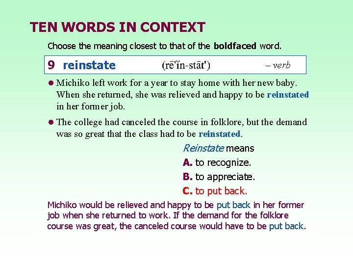 TEN WORDS IN CONTEXT Choose the meaning closest to that of the boldfaced word.