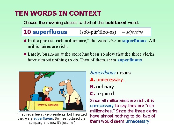 TEN WORDS IN CONTEXT Choose the meaning closest to that of the boldfaced word.