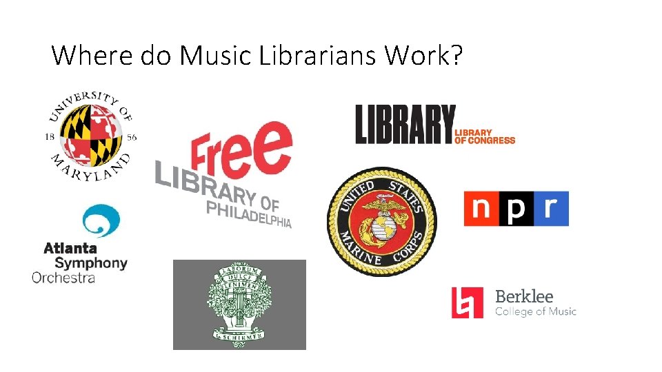 Where do Music Librarians Work? 