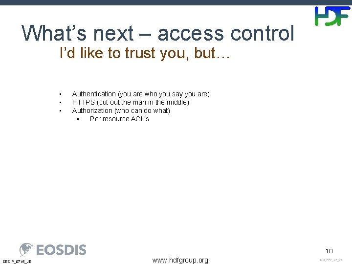 What’s next – access control I’d like to trust you, but… • • •