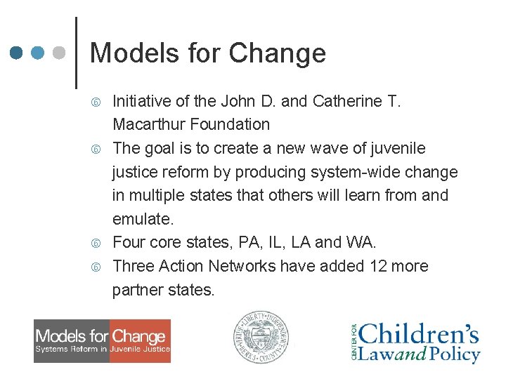 Models for Change Initiative of the John D. and Catherine T. Macarthur Foundation The