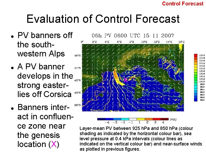 Control Forecast Evaluation of Control Forecast PV banners off the southwestern Alps A PV