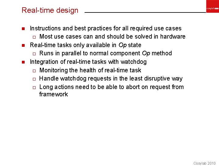 Real-time design Instructions and best practices for all required use cases o Most use