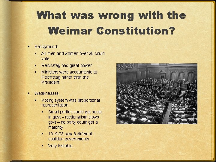 What was wrong with the Weimar Constitution? Background: All men and women over 20