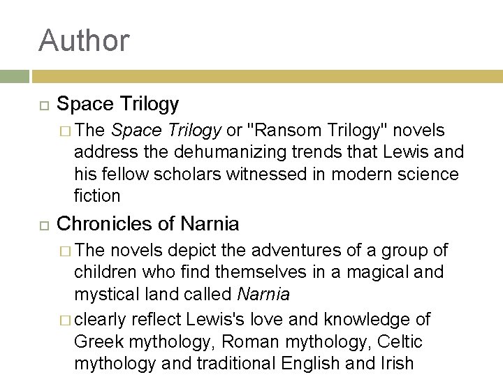 Author Space Trilogy � The Space Trilogy or "Ransom Trilogy" novels address the dehumanizing