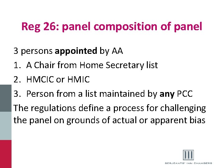 Reg 26: panel composition of panel 3 persons appointed by AA 1. A Chair