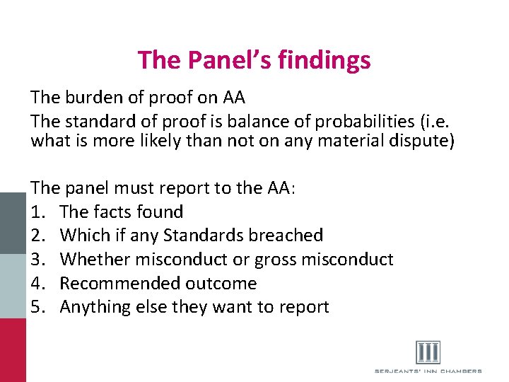 The Panel’s findings The burden of proof on AA The standard of proof is