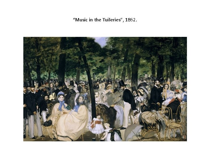 “Music in the Tuileries”, 1862. 