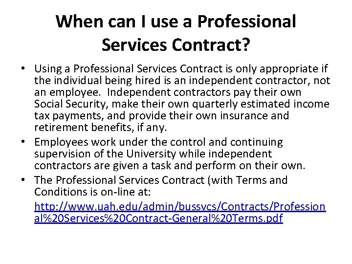 When can I use a Professional Services Contract? • Using a Professional Services Contract