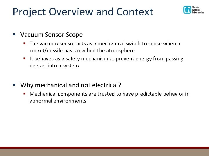 Project Overview and Context § Vacuum Sensor Scope § The vacuum sensor acts as
