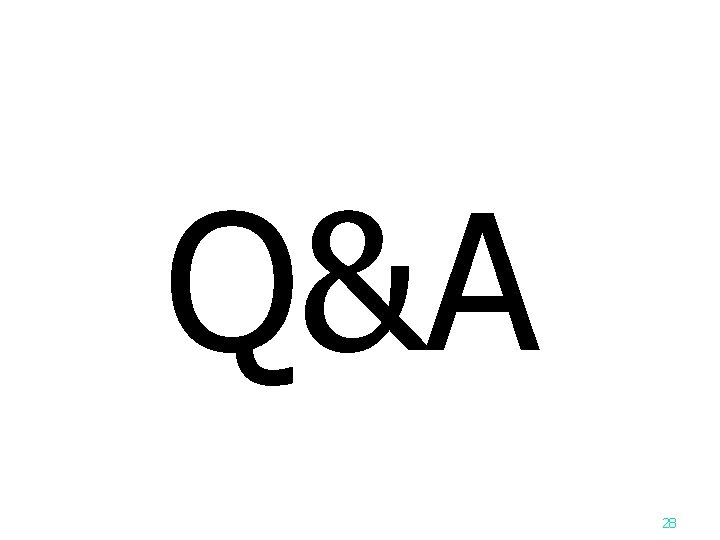 Q&A 28 
