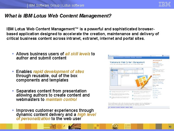 IBM Software Group | Lotus software What is IBM Lotus Web Content Management? IBM