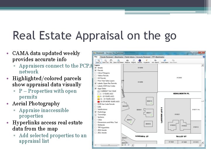 Real Estate Appraisal on the go • CAMA data updated weekly provides accurate info