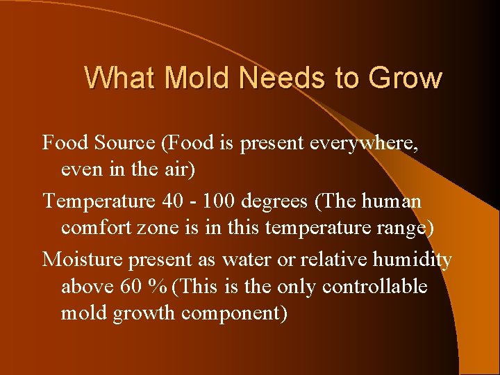 What Mold Needs to Grow Food Source (Food is present everywhere, even in the