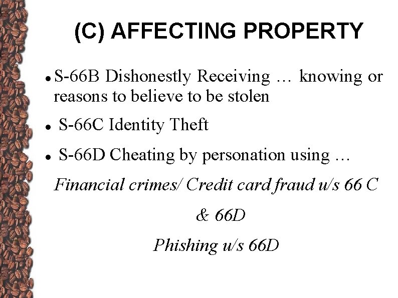 (C) AFFECTING PROPERTY S-66 B Dishonestly Receiving … knowing or reasons to believe to (C) AFFECTING PROPERTY S-66 B Dishonestly Receiving … knowing or reasons to believe to