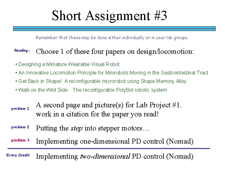 Short Assignment #3 Remember that these may be done either individually or in your