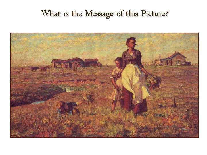 What is the Message of this Picture? 