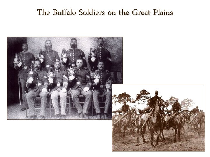 The Buffalo Soldiers on the Great Plains 