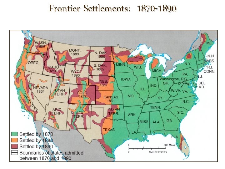 Frontier Settlements: 1870 -1890 