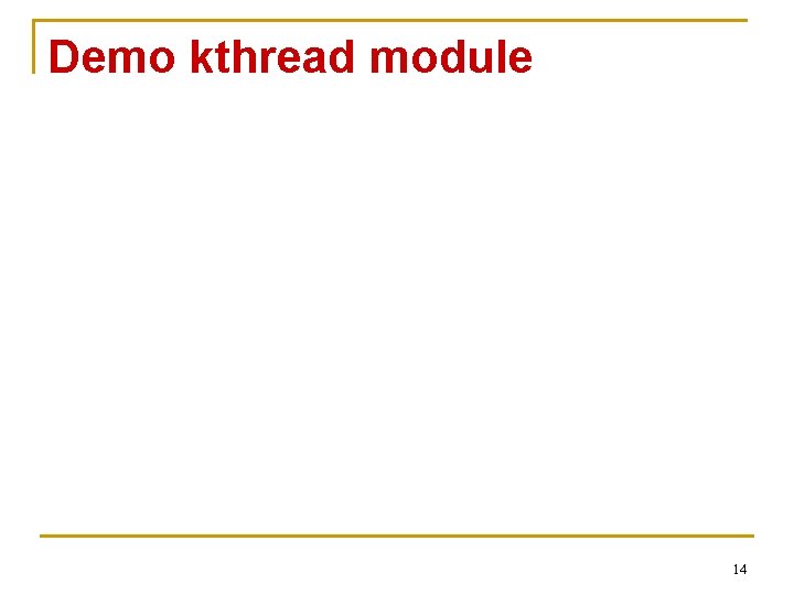 Demo kthread module 14 