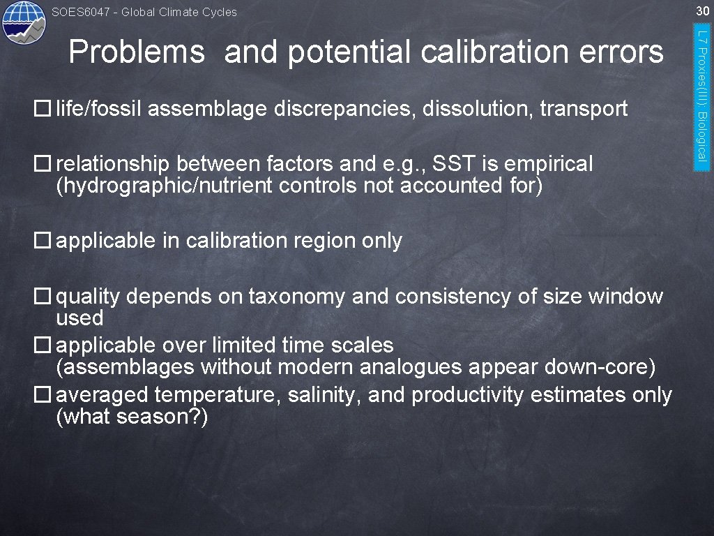 SOES 6047 - Global Climate Cycles � life/fossil assemblage discrepancies, dissolution, transport � relationship