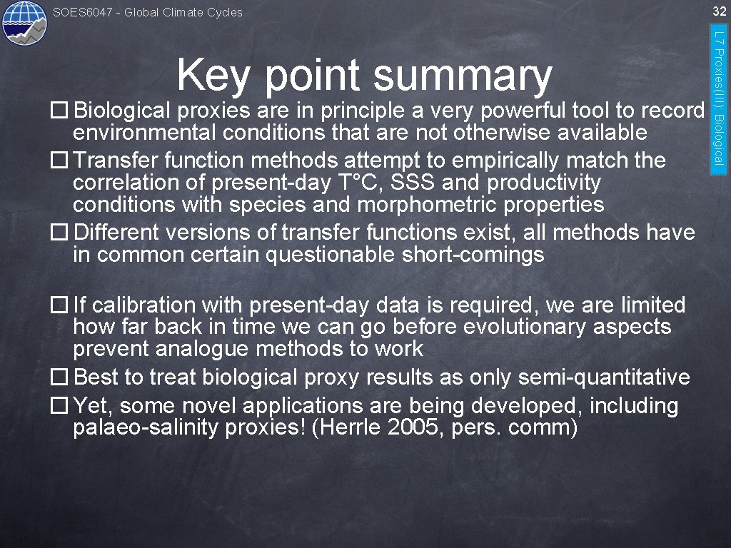 SOES 6047 - Global Climate Cycles � Biological proxies are in principle a very