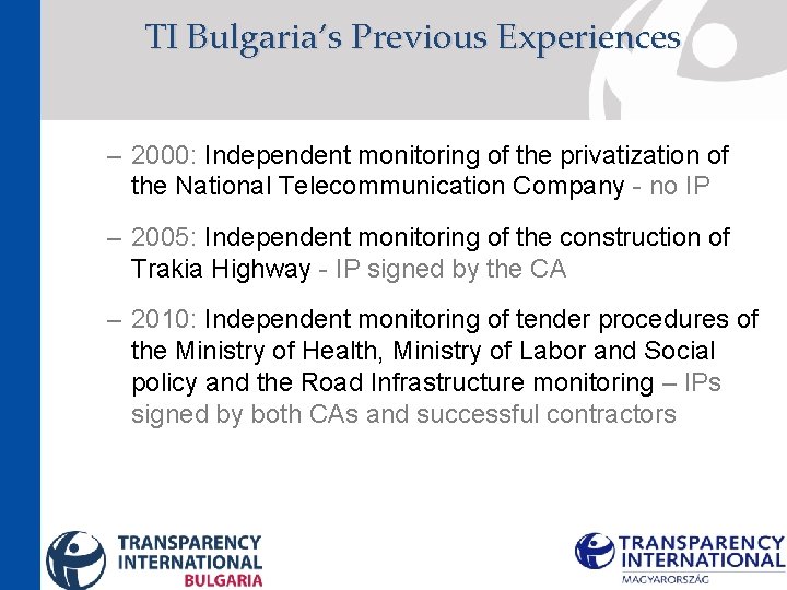 TI Bulgaria’s Previous Experiences – 2000: Independent monitoring of the privatization of the National