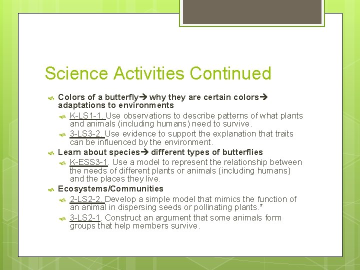 Science Activities Continued Colors of a butterfly why they are certain colors adaptations to