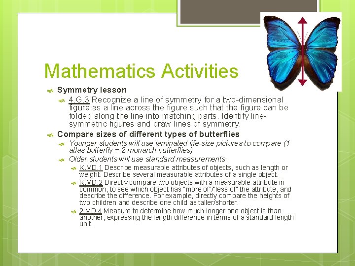 Mathematics Activities Symmetry lesson 4. G. 3 Recognize a line of symmetry for a