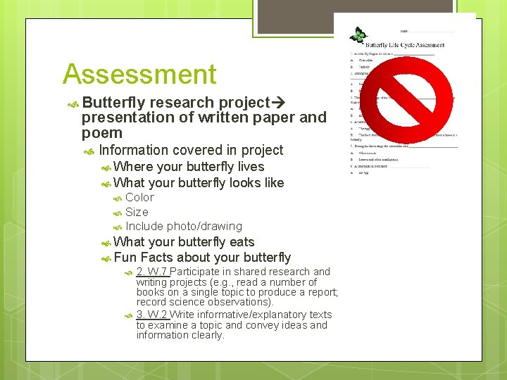 Assessment Butterfly research project presentation of written paper and poem Information covered in project