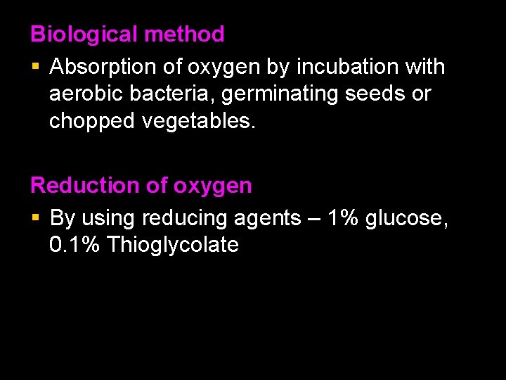 Biological method § Absorption of oxygen by incubation with aerobic bacteria, germinating seeds or