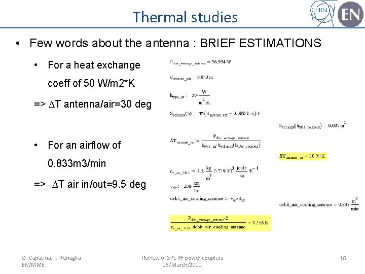 Thermal studies • Few words about the antenna : BRIEF ESTIMATIONS • For a